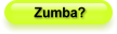 Zumba?